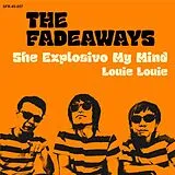 The Fadeaways Single (analog) She Explosivo My Mind