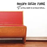 Senore Matze Rossi CD Und Wann Kommst Du Aus Deinem Versteck?