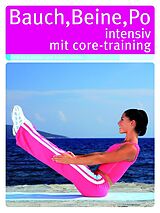 Bauch, Beine, Po - intensiv mit Core-Training DVD