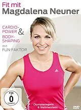 Fit mit Magdalena Neuner - Cardio-Power & Bodyshaping mit Fun Faktor DVD