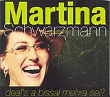 Martina Schwarzmann CD Deaf's A Bissal Mehra Sei