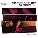Roger Jazz Experience Cicero CD Live In Basel - The Baloise Session