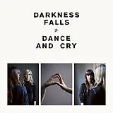 Darkness Falls Vinyl Dance And Cry (Lp+Mp3) (Vinyl)