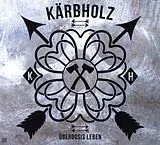 Kärbholz CD Überdosis Leben
