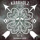 Kärbholz Vinyl Überdosis Leben (picture Lp)