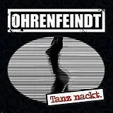 Ohrenfeindt LP (analog) Tanz Nackt