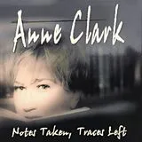 Audio CD (CD/SACD) Notes Taken, Traces Left von Anne Clark