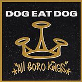 Dog Eat Dog CD All Boro Kings