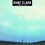 Clark,Anne LP (analog) Unstill Life