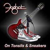 Foghat Single (analog) On Tonsils And Sneakers (ltd. Crystal Clear Vinyl)