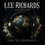 Lee Richards & Friends CD Songs For A Broken World (Digipak)