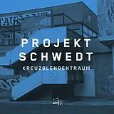 Projekt Schwedt CD Kreuzblendentraum