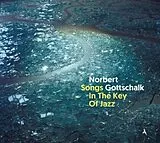 Norbert Gottschalk CD Songs In The Key Of Jazz (Slim+ Edition)