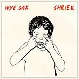 Wye Oak CD Shriek
