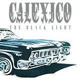 Calexico Vinyl The Black Light