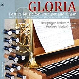 Huber,Hans Jrgen/Dchtel,Norbert CD Gloria-Festliche Musik für Trompete und Orgel