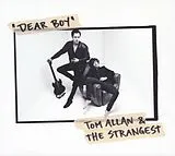 Tom & The Strangest Allan CD Dear Boy