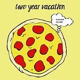 Two Year Vacation LP (analog) Slacker Island