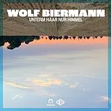 Wolf Biermann CD Unterm Haar Nur Himmel