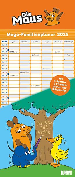 Kalender DUMONT - Die Maus 2025 Mega-Familienplaner, 30x70cm, Kalender mit 6 Spalten, Familienkalender mit 2 Stundenplänen und Ferientabelle von Isolde Schmitt-Menzel, Friedrich Streich