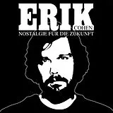 Erik Cohen CD Nostalgie Für Die Zukunft