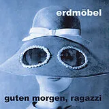 Erdmöbel CD Guten Morgen,Ragazzi