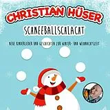 Christian Hüser CD Schneeballschlacht