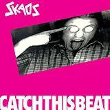 Skaos LP (analog) Catch This Beat (reissue)