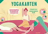 Textkarten / Symbolkarten Yoga-Karten für Anfänger und Fortgeschrittene von Tiphaine Cailly