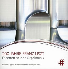 Denny Ph. Wilke CD 200 Jahre Franz Liszt