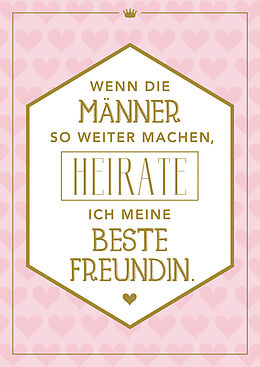 heirate ich meine beste Freundin Postkarte Glückwunschkarten online