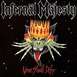 Infernal Majesty Vinyl None Shall Defy