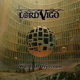 Lord Vigo Vinyl We Shall Overcome