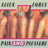 Alien Force Vinyl Pain And Pleasure