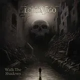 Lord Vigo LP (analog) Walk The Shadows