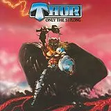 Thor Vinyl Only The Strong