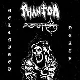 Phantom CD Hellspeed Death Demo