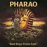 Pharao CD Bad Boys From East