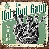 The Hot Rod Gang LP (analog) Can U Dig It?