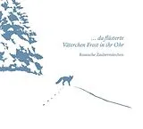 Hoerbuch .da flüsterte Väterchen Frost in ihr Ohr von 
