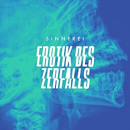 Sinnfrei Vinyl Erotik Des Zerfalls (180gr./booklet/download)