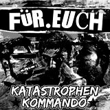 Katastrophen-kommando Vinyl Fa¼r Euch (lim.ed.)