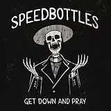Speedbottles LP (analog) Get Down And Pray