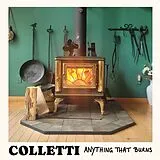 Colletti LP (analog) Anything That Burns