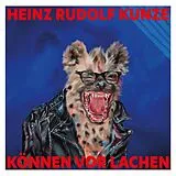Heinz Rudolf Kunze CD Können Vor Lachen