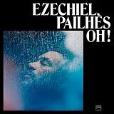 Ezéchiel Pailhes Vinyl Oh !