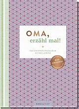 Kartonierter Einband Oma, erzähl mal! von Elma van Vliet