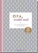 Kartonierter Einband Opa, erzähl mal! von Elma van Vliet