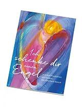 Kartonierter Einband Ich schenke dir einen Engel - Postkartenbuch von Eberhard Münch