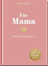 Fester Einband Für Mama von Elma van Vliet